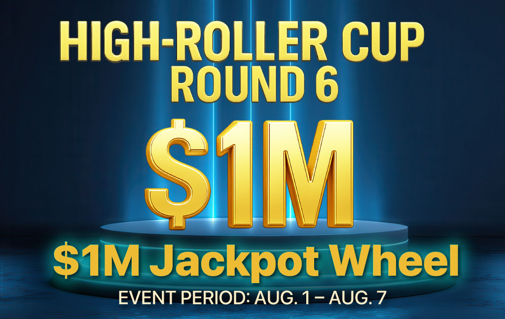 hero Round6 1M high roller cup campaign