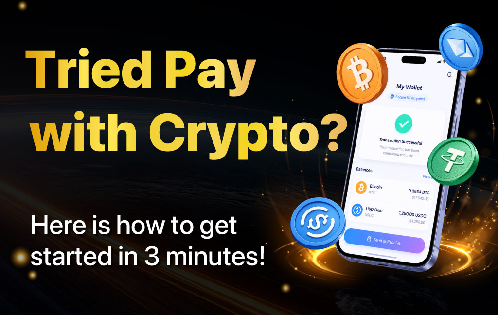 hero Interested in Pay with Crypto
